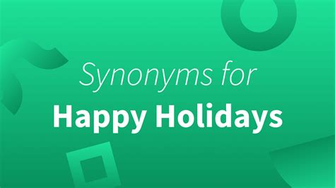 warm wishes synonym|Happy Holidays Synonyms: 15 Joyous and Festive Alternatives.